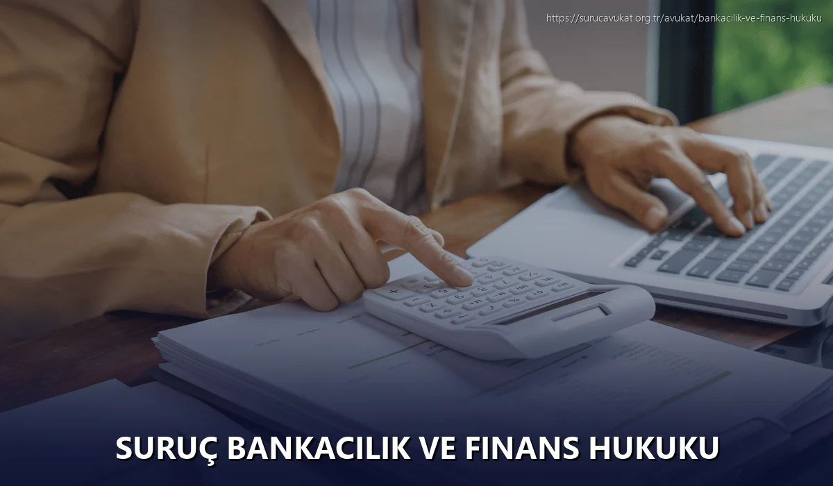 Suruç Bankacılık ve Finans Hukuku