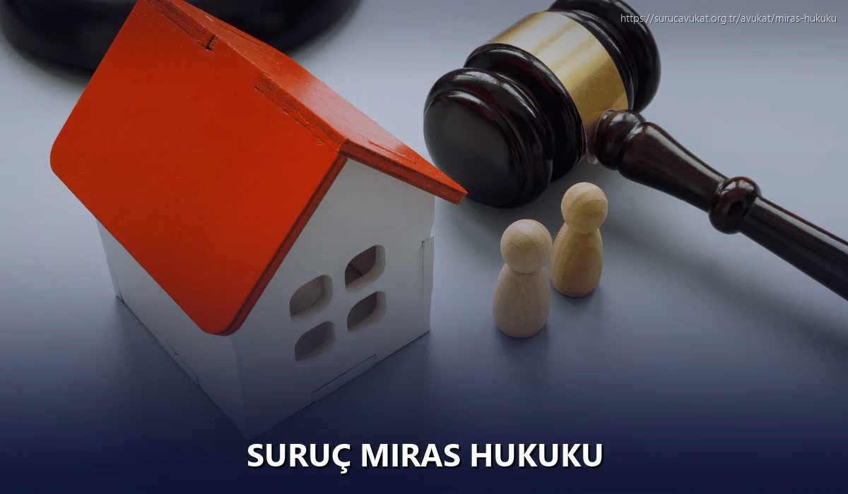 Suruç Miras Hukuku
