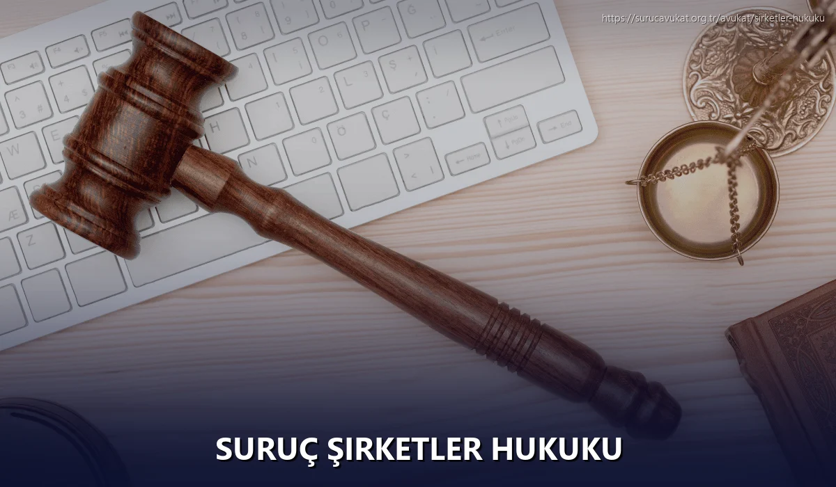 Suruç Şirketler Hukuku